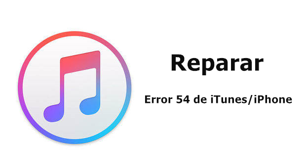 razones del error 54 de itunes